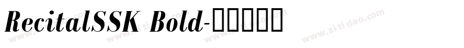 RecitalSSK Bold字体转换